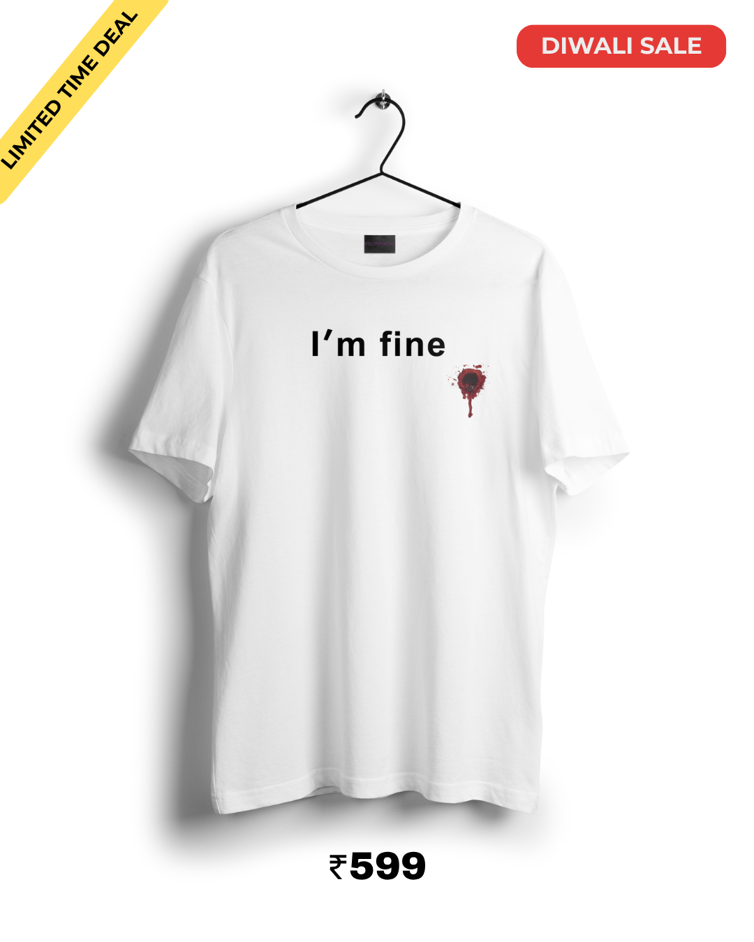 I'm Fine T-shirt (Festival Sale)