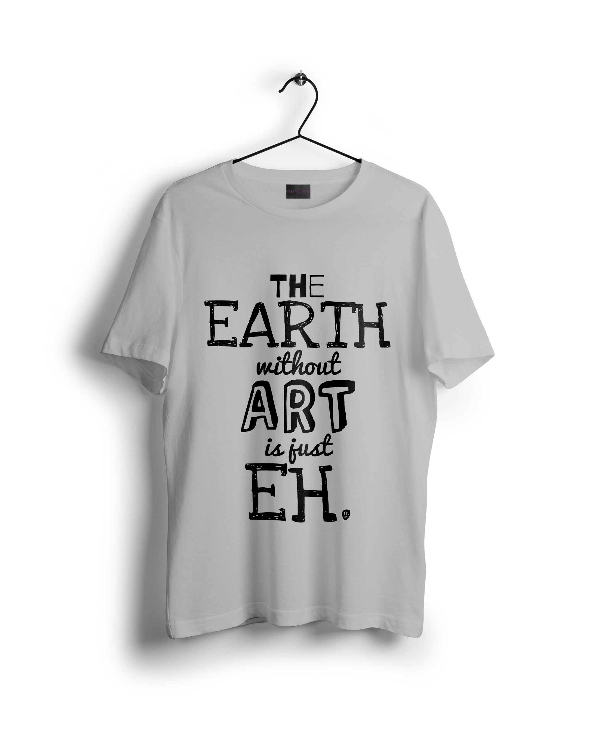 The Earth Without Art is Just Eh Oversized T-shirt