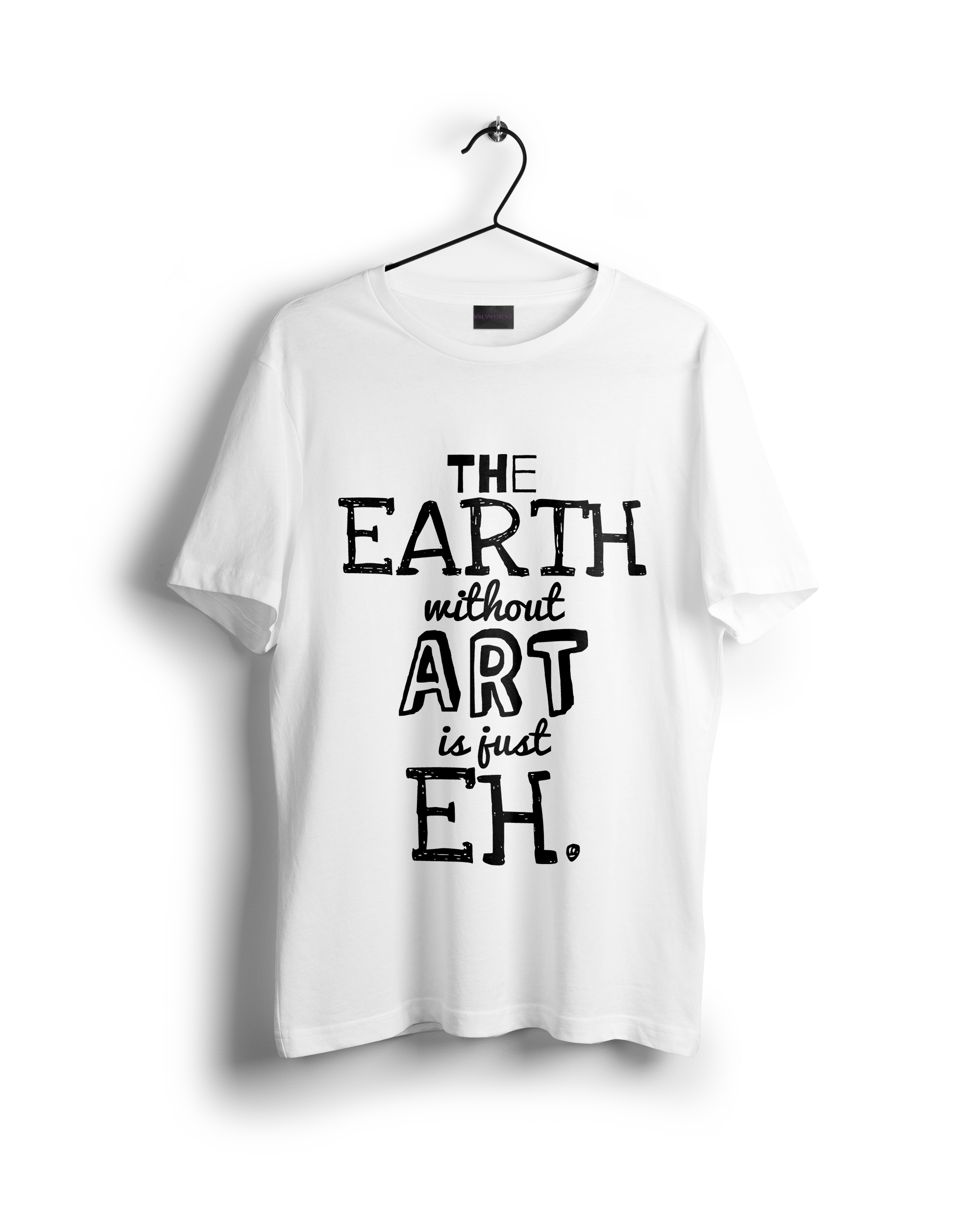 The Earth Without Art is Just Eh Oversized T-shirt