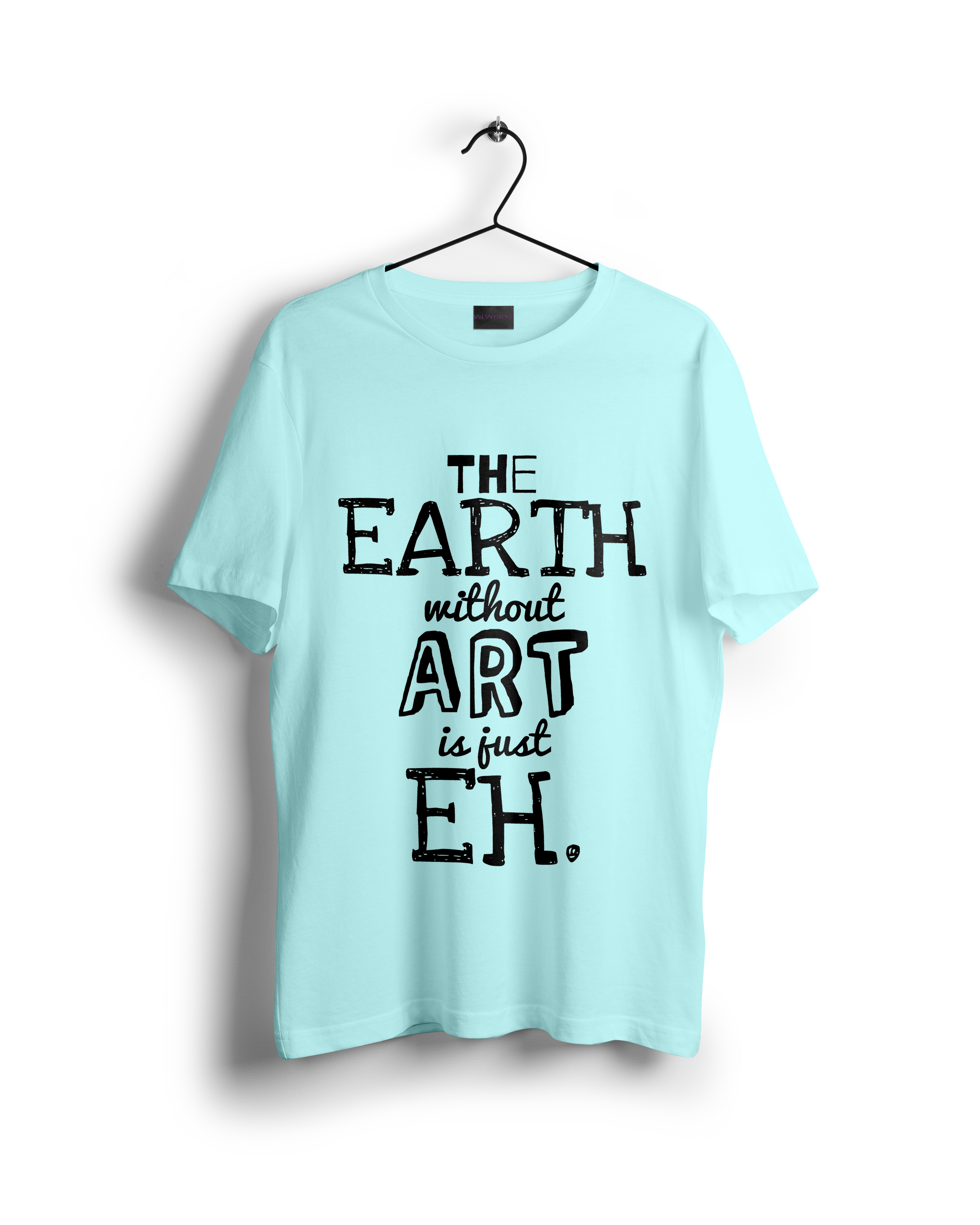 The Earth Without Art is Just Eh Oversized T-shirt