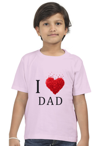 I Love Dad Boys Kids Tshirt