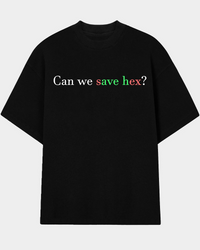Can we save hex Oversized T-shirt  (On Sale)