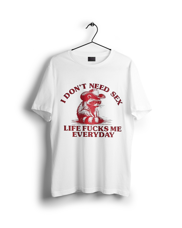 Life F*k Me Everyday T-shirt (On Sale)