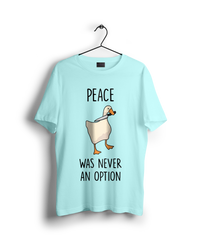 Peace was never an option Oversized T-shirt