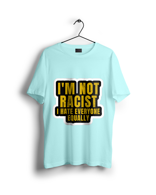 Im Not Racist Oversized T-shirt