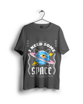 I Need Some Space Oversized T-shirt