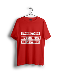 From Nothing To Something To Everything Oversized T-shirt