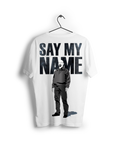 Say My Name : Breaking Bad Oversized T-shirt