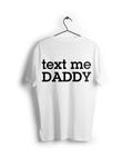 Text Me Daddy Oversized T-shirt