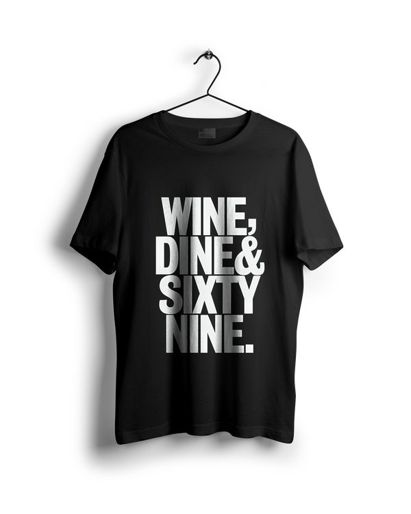 Wine Dine & Sixty Nine Oversized T-shirt